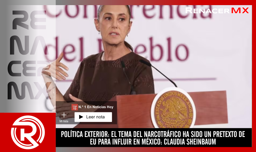 POLÍTICA EXTERIOR: EL TEMA DEL NARCOTRÁFICO HA SIDO UN PRETEXTO DE EU PARA INFLUIR&hellip;