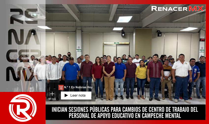 INICIAN SESIONES PÚBLICAS PARA CAMBIOS DE CENTRO DE TRABAJO DEL PERSONAL DE APOYO&hellip;