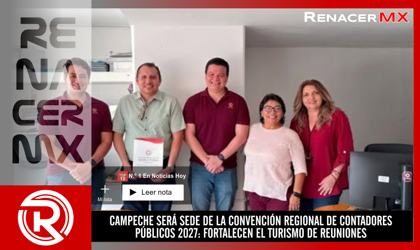 CAMPECHE SERÁ SEDE DE LA CONVENCIÓN REGIONAL DE CONTADORES PÚBLICOS 2027: FORTALECEN&hellip;