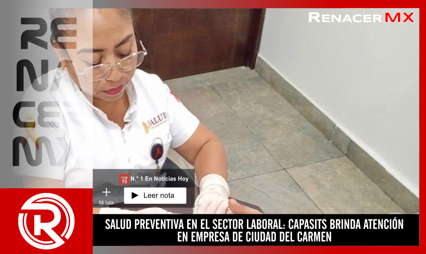 SALUD PREVENTIVA EN EL SECTOR LABORAL: CAPASITS BRINDA ATENCIÓN EN EMPRESA DE CIUDAD&hellip;