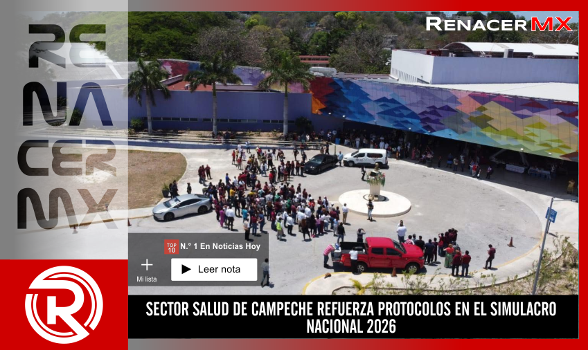 SECTOR SALUD DE CAMPECHE REFUERZA PROTOCOLOS EN EL SIMULACRO NACIONAL 2026