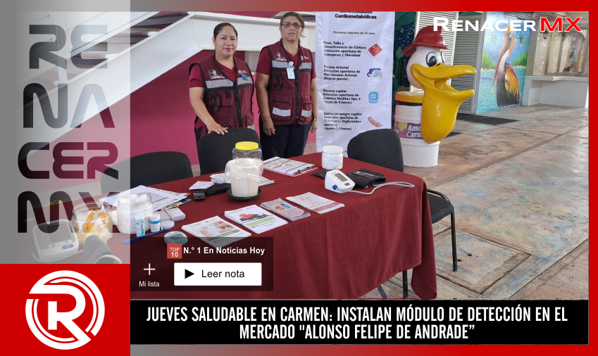 JUEVES SALUDABLE EN CARMEN: INSTALAN MÓDULO DE DETECCIÓN EN EL MERCADO 