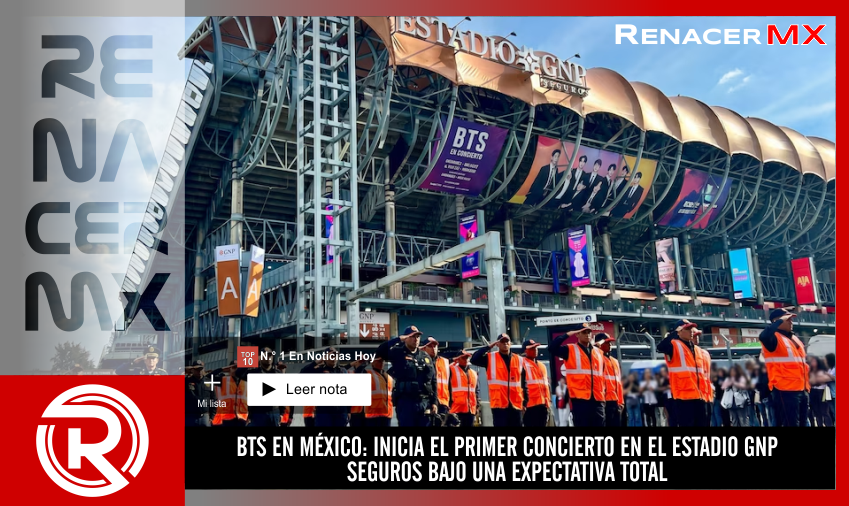 BTS EN MÉXICO: INICIA EL PRIMER CONCIERTO EN EL ESTADIO GNP SEGUROS BAJO UNA EXPECTATIVA&hellip;