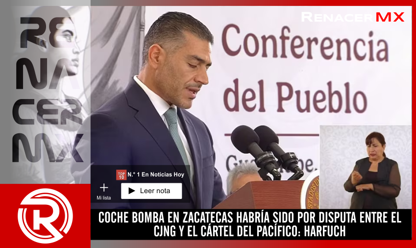 COCHE BOMBA EN ZACATECAS HABRÍA SIDO POR DISPUTA ENTRE EL CJNG Y EL CÁRTEL DEL&hellip;